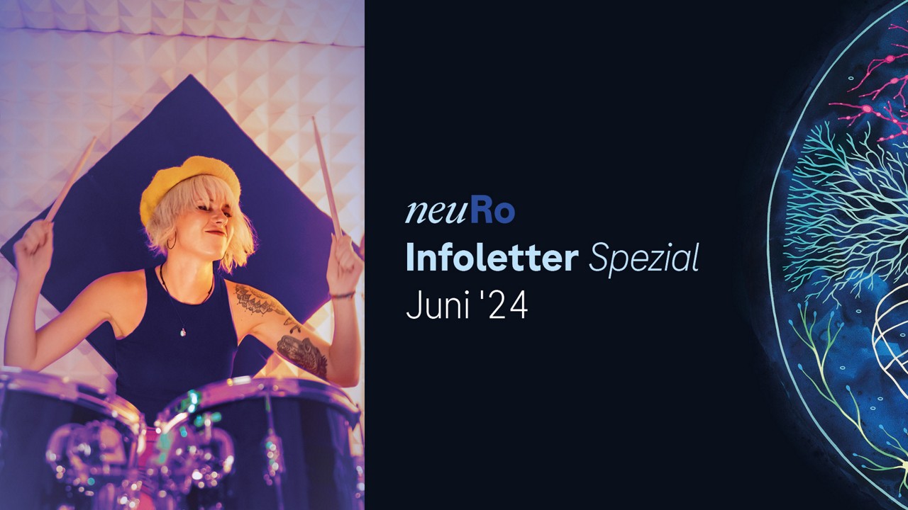 neuRo Infoletter – Juni Spezial 2024